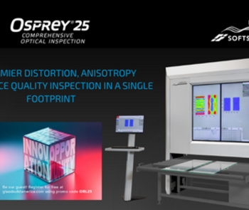 Osprey®25 delivers comprehensive optical inspection – from distortion and anisotropy to surface, edge, and geometry – all in a single footprint.